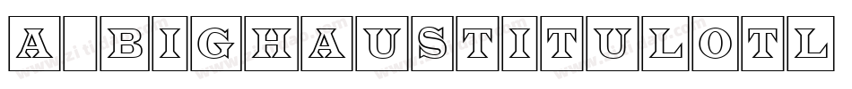 a_BighausTitulOtl (COPY 1)字体转换